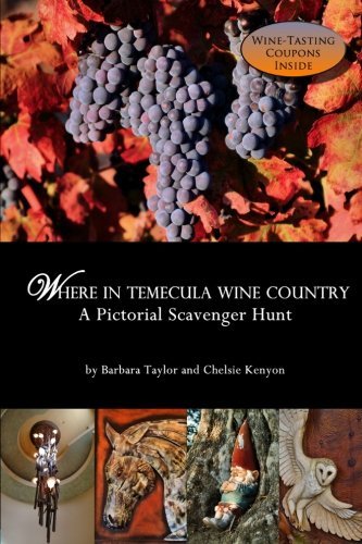 Imagen de archivo de Where In Temecula Wine Country: A Pictorial Scavenger Hunt a la venta por Book Deals