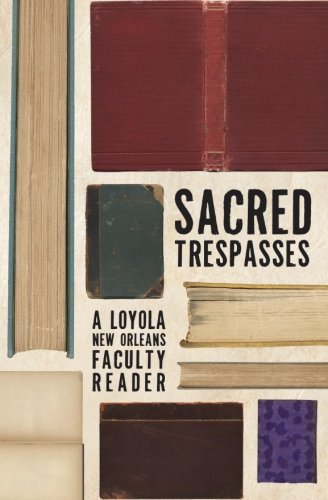 9780615438467: Sacred Trespasses: A Loyola University New Orleans Faculty Reading Guide