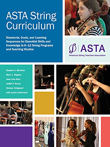 Stock image for ASTA String Curriculum: Standards, Goals, and Learning Sequences for Essential Skills and Knowledge in K-12 String Programs for sale by Sharehousegoods