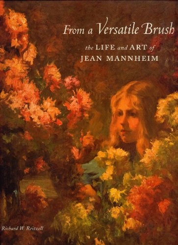 9780615439549: From a Versatile Brush: The Life and Art of Jean Mannheim