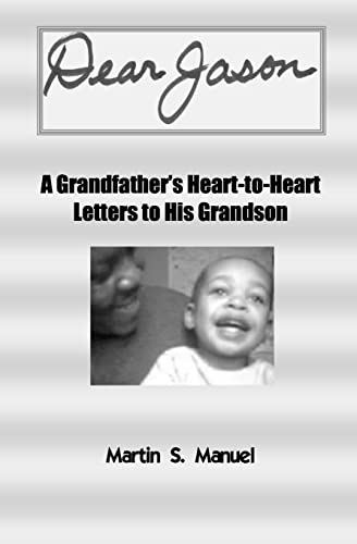 Imagen de archivo de Dear Jason: A Grandfather's Heart-to-Heart Letters to His Grandson a la venta por Lucky's Textbooks