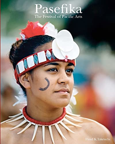 9780615441467: Pasefika: The Festival of Pacific Arts