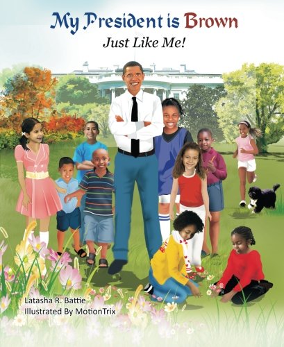 Stock image for My President is Brown Just Like Me! for sale by ThriftBooks-Dallas