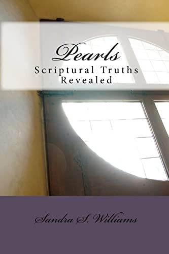 Pearls Scriptural Truths Revealed - Williams, Sandra S.