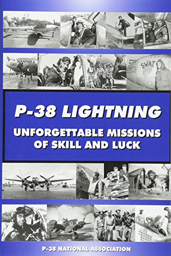 Stock image for P-38 LIGHTNING Unforgettable Missions of Skill and Luck for sale by St Vincent de Paul of Lane County