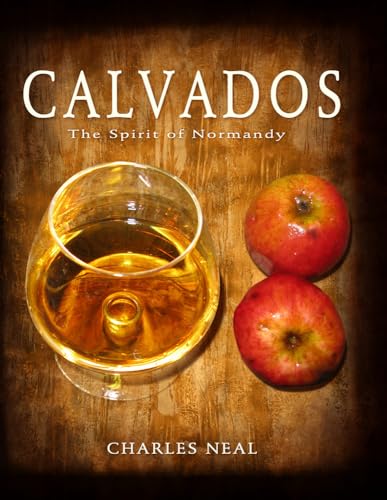 9780615446400: Calvados: The Spirit of Normandy