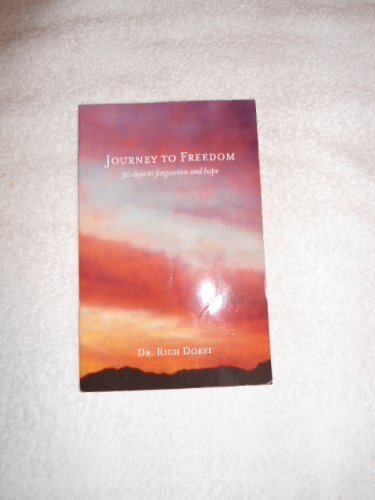 Beispielbild fr Journey to Freedom : 30 days to forgiveness and Hope zum Verkauf von Better World Books
