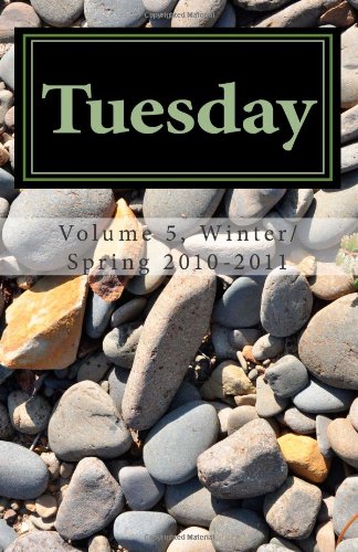 Beispielbild fr Tuesday: An Anthology from the Central Oregon Coast Writers Group (Volume 5) zum Verkauf von Revaluation Books