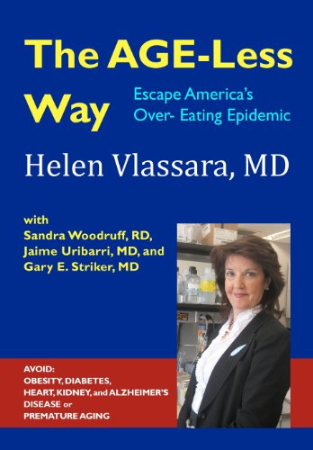 Beispielbild fr The AGE-Less Way How to Escape America's Over-Eating Epidemic: AVOID THE EPIDEMICS OF CHRONIC DISEASE: OBESITY, DIABETES, HEART, KIDNEY, AUTOIMMUNE, . Safe, Practical and Affordable Strategy zum Verkauf von SecondSale