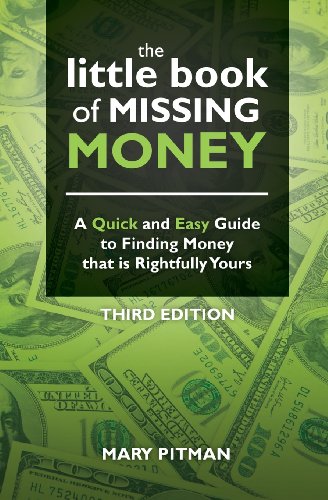 Stock image for The Little Book of Missing Money: A Quick and Easy Guide to Finding Money that is Rightfully Yours for sale by SecondSale