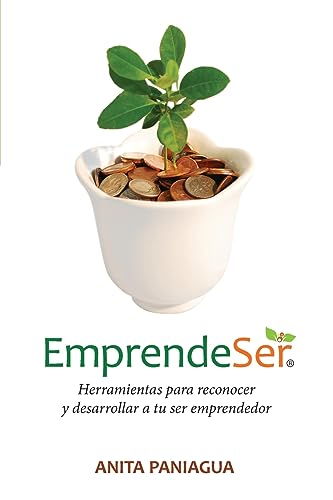 Stock image for Emprendeser: Herramientas para reconocer y desarrollar a tu ser emprendedor for sale by THE SAINT BOOKSTORE