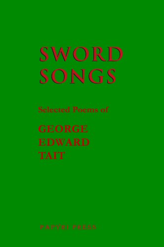 9780615453392: Sword Songs: Selected Poetry of George Edward Tait