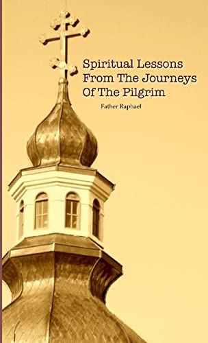 9780615454504: Spiritual Lessons from the Journeys of the Pilgrim