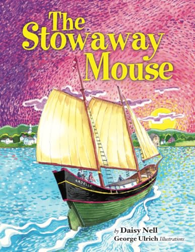 Stock image for The Stowaway Mouse for sale by More Than Words