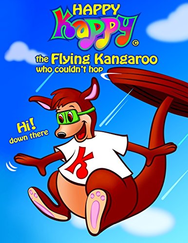 Imagen de archivo de Happy Kappy-The Flying Kangaroo (Who Couldn't Hop!) Book No.1 "Without Our Tails." a la venta por THE SAINT BOOKSTORE