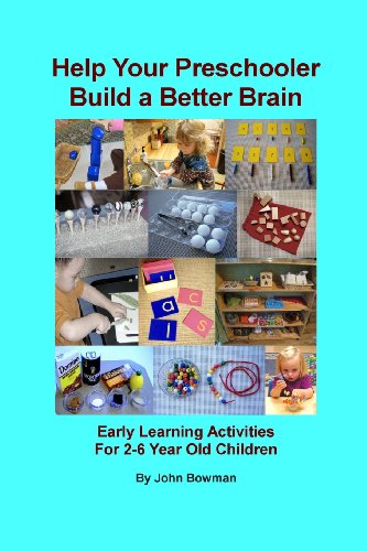 9780615455532: Help Your Preschooler Build a Better Brain: Early Learning Activities for 2-6 Year Old Children