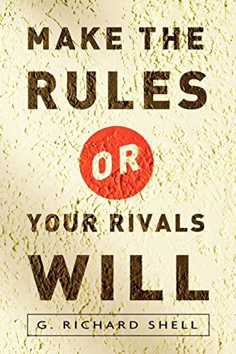 Imagen de archivo de Make the Rules or Your Rivals Will a la venta por SecondSale