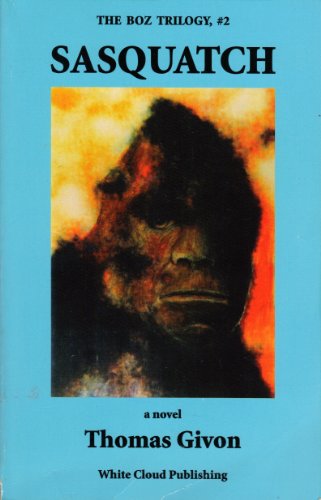 Stock image for Sasquatch (The Boz Trilogy, #2) for sale by Smith Family Bookstore Downtown
