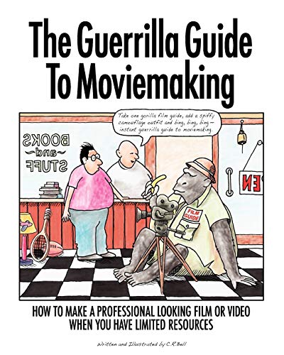 9780615457000: The Guerrilla Guide To Moviemaking