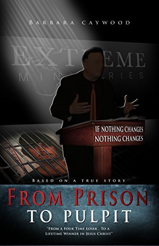 9780615457079: From Prison to Pulpit