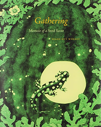 Beispielbild fr Gathering : Memoir of a Seed Saver zum Verkauf von Better World Books