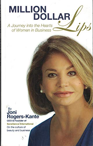 Beispielbild fr Million Dollar Lips: A Journey into the Hearts of Women and Business zum Verkauf von SecondSale