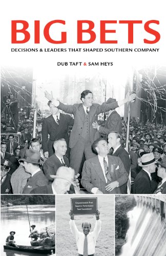 Imagen de archivo de Big Bets: Decisions & Leaders That Shaped Southern Company a la venta por SecondSale