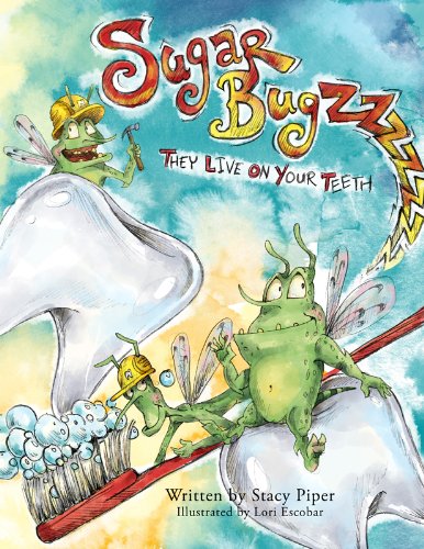 Stock image for Sugar Bugz, They Live On Your Teeth for sale by BooksRun
