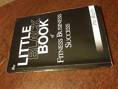 Stock image for The Little Black Book of Fitness Business Success for sale by ThriftBooks-Atlanta