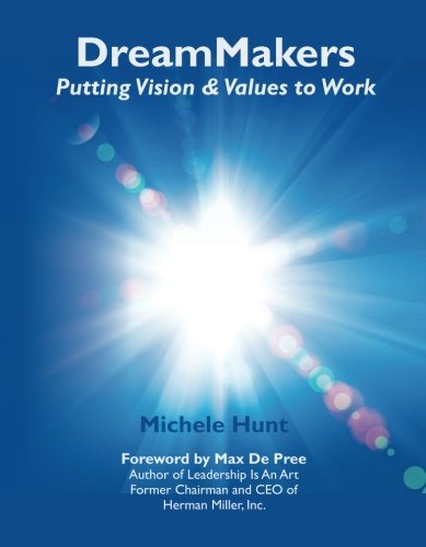 Stock image for DreamMakers: Putting Vision and Values to Work for sale by Bulk Book Warehouse