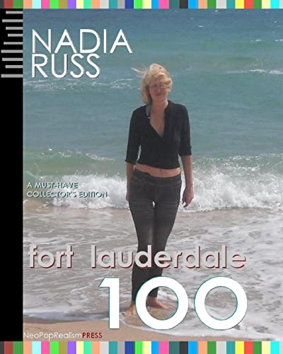 Imagen de archivo de Fort Lauderdale 100: A Must-Have Collector's Edition a la venta por Powell's Bookstores Chicago, ABAA