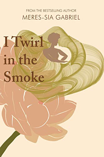 9780615473598: I Twirl in the Smoke