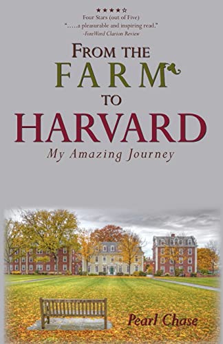Stock image for From The Farm To Harvard: My Amazing Journey for sale by ThriftBooks-Atlanta