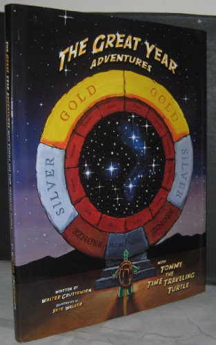 9780615475233: The Great Year Adventures by Walter Cruttenden (2011) Hardcover