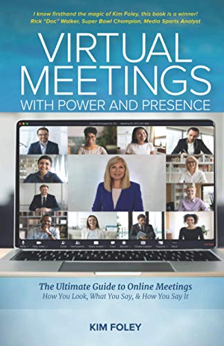 Beispielbild fr Virtual Meetings With Power And Presence: The Ultimate Guide To Online Meetings zum Verkauf von GF Books, Inc.