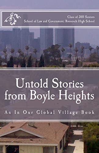 Stock image for Untold Stories from Boyle Heights: An In Our Global Village Book for sale by Lucky's Textbooks