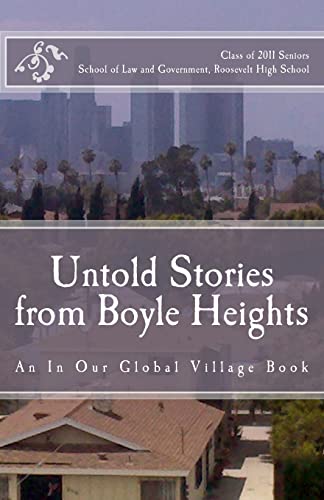 9780615476919: Untold Stories from Boyle Heights: An In Our Global Village Book