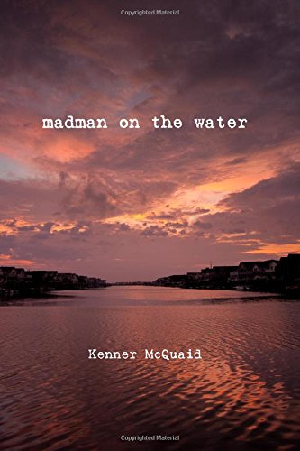 9780615477282: Madman on the Water
