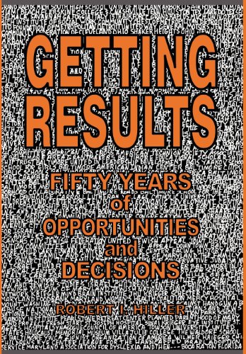 Imagen de archivo de Getting Results - Fifty Years of Opportunities and Decisions a la venta por ThriftBooks-Atlanta