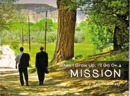 9780615477787: When I Grow Up, I'll Go on a Mission