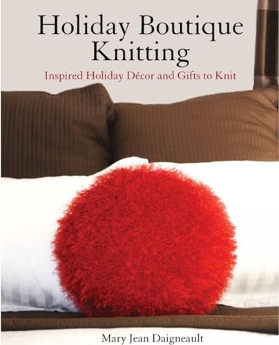 9780615478753: Holiday Boutique Knitting: Inspired Holiday Decor and Gifts to Knit