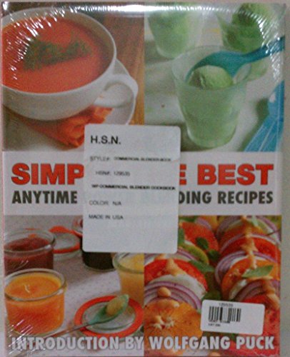 Stock image for Simply The Best Anytime Power Blending Recipes Cookbook for sale by SecondSale