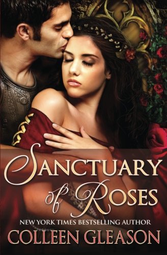 Sanctuary of Roses (9780615479453) by Gleason, Colleen