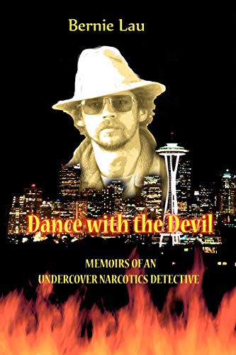 Beispielbild fr Dance with the Devil: Memoirs of an Undercover Narcotics Detective zum Verkauf von HPB Inc.