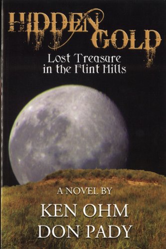 Beispielbild fr Hidden Gold: Lost Treasure in the Flint Hills zum Verkauf von ThriftBooks-Atlanta