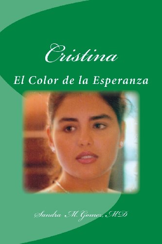 Stock image for Cristina: El Color de la Esperanza (Spanish Edition) for sale by Lucky's Textbooks