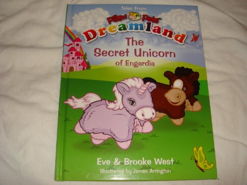 Stock image for The Secret Unicorn of Engardia, Tales From Pillow Pets Dreamland (Hardback Book) for sale by Better World Books