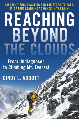 Imagen de archivo de Reaching Beyond The Clouds: From Undiagnosed To Climbing Mt. Everest a la venta por SecondSale