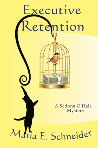 Beispielbild fr Executive Retention: A Sedona O'Hala Mystery #2 zum Verkauf von HPB-Ruby