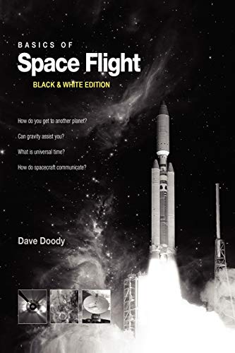 Stock image for Basics of Space Flight Black and White Edition for sale by Better World Books: West